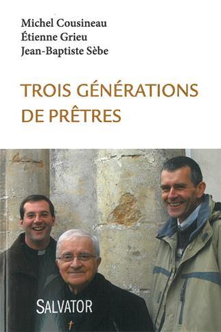 Trois générations de prêtres