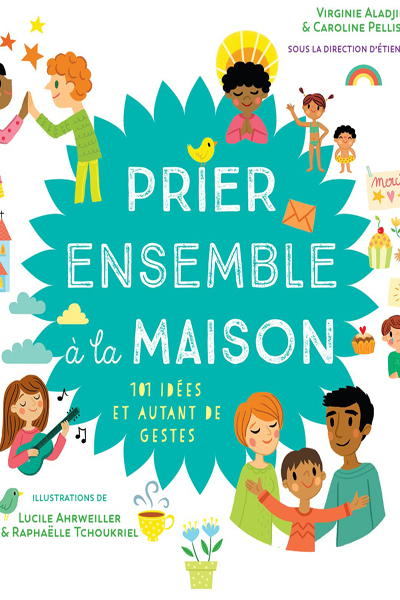 Prier ensemble à la maison, sous la direction du P. Étienne Grieu sj