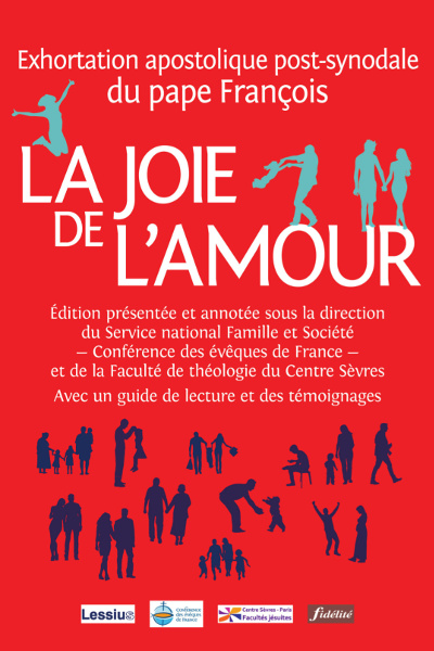 Amoris Lætitia – La joie de l’amour : l’édition annotée par la CEF et le Centre Sèvres