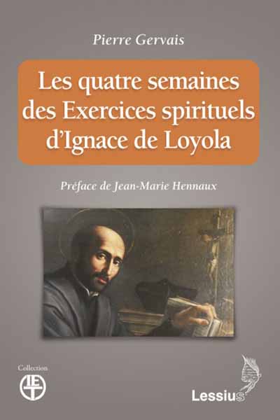 les-quatre-semaines-des-exercices-spirituels-d-ignace-de-loyola