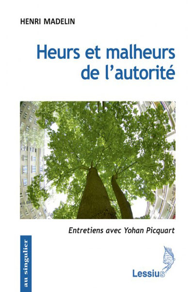 Heurs et malheurs de l’autorité – P. Henri Madelin sj