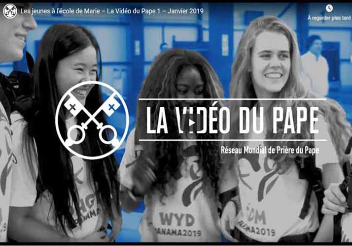 La Vidéo du Pape – Janvier 2019 – Prier pour les jeunes à l’école de Marie