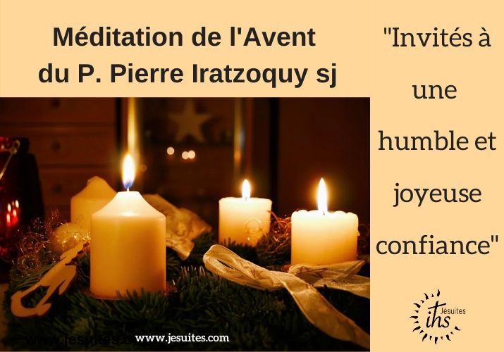 Le dimanche de la joie : méditation du P. Pierre Iratzoquy sj pour l’Avent