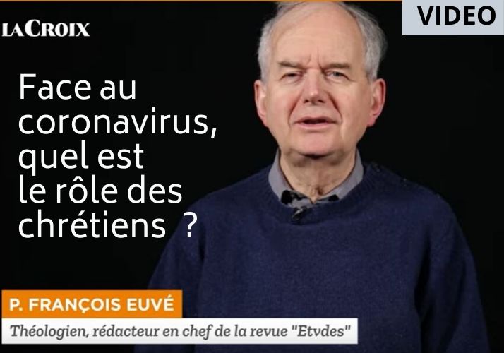 Face au coronavirus, quel est le rôle des chrétiens ?