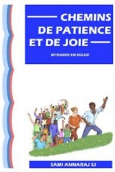 Chemins de patience et de joie Sami Annaraj