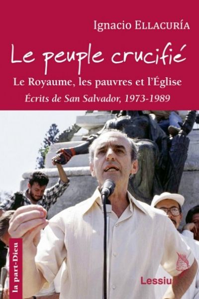 Ignacio Ellacuría, Le peuple crucifié