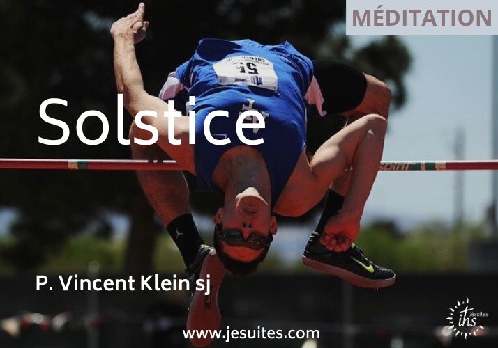 Solstice : méditation du P. Vincent Klein sj