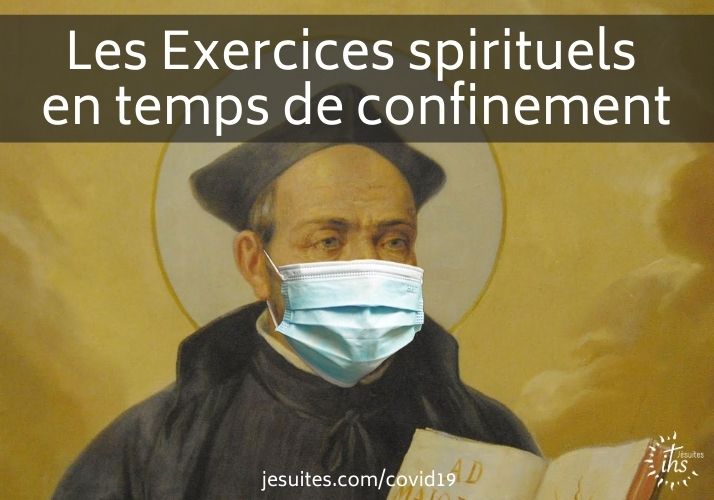 Les Exercices spirituels en temps de confinement