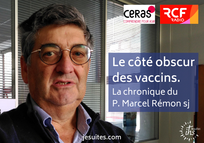 Le côté obscur des vaccins – La chronique du P. Marcel Rémon sj