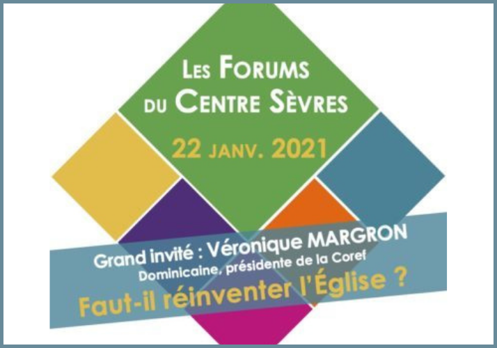 Forums du centre sèvres 2021 faut-il réinventer l'église