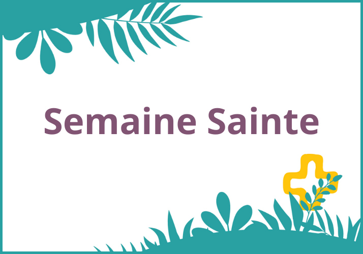 Carême en famille – Semaine Sainte