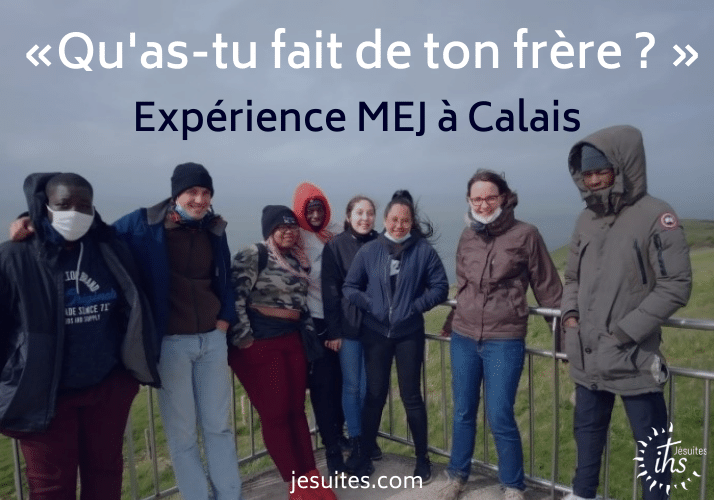 Expérience à Calais avec le Mouvement Eucharistique des Jeunes