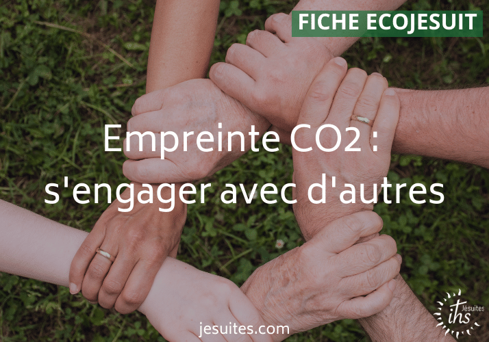 Fiche Ecojesuit n°40 – Empreinte CO2 : s’engager avec d’autres