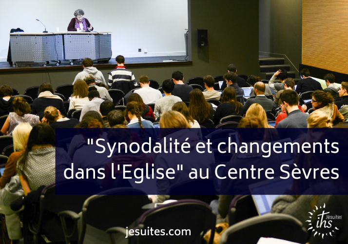 Centre Sèvres : nouveau cycle « Synodalité et changements dans l’Église »