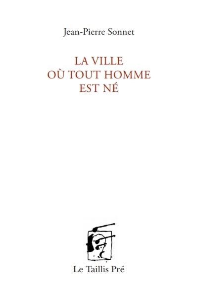 La Ville où tout homme est né – P. Jean-Pierre Sonnet sj