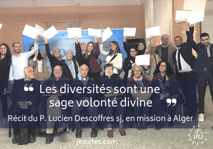 « Les diversités sont une sage volonté divine » : Récit d’un jésuite à Alger