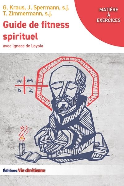 Guide de fitness spirituel avec Ignace de loyola