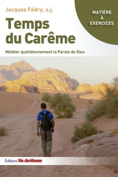 Temps du Carême. Méditer la Parole de Dieu – P. Jacques Frédy sj