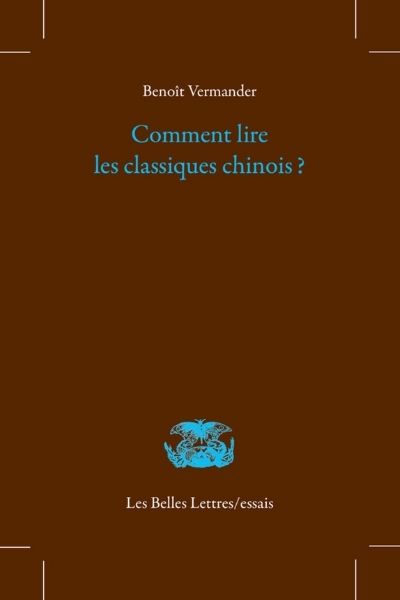 Comment lire les Classiques chinois ? – P. Benoît Vermander sj