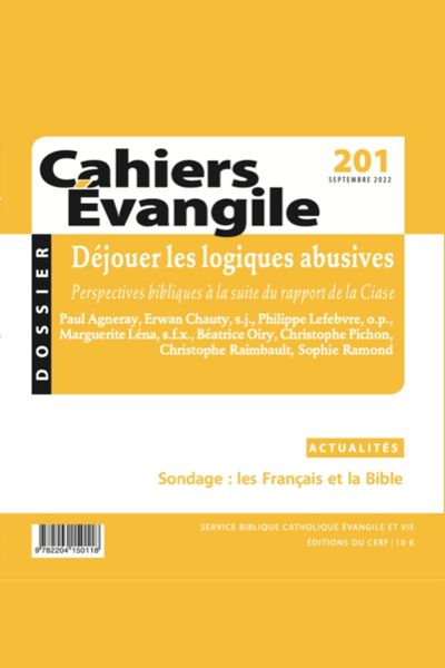 Déjouer les logiques abusives. Rapport de la CIASE, n° 201 de la collection Les Cahiers Évangile